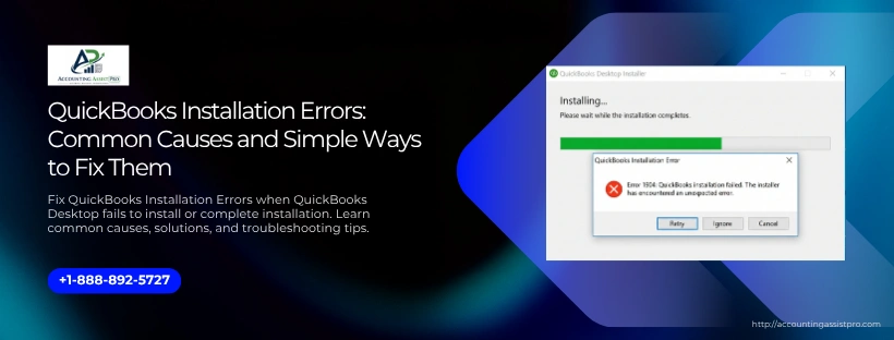 QuickBooks Installation Errors: Common Causes and Simple Ways to Fix Them