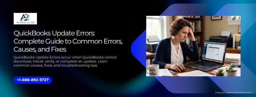 QuickBooks Update Errors: Complete Guide to Common Errors, Causes, and Fixes