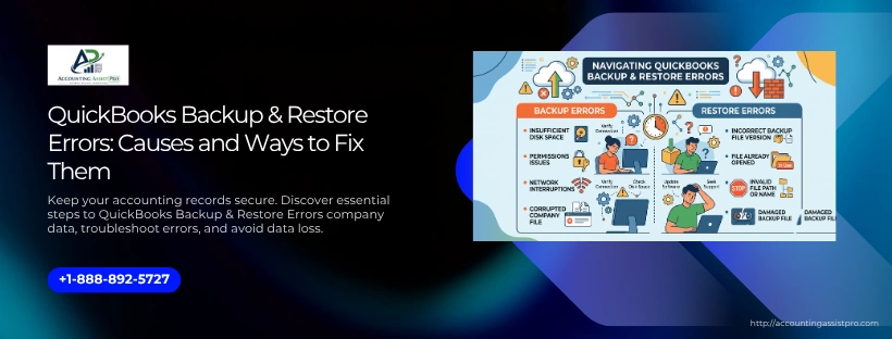QuickBooks Backup & Restore Errors: Causes and Ways to Fix Them