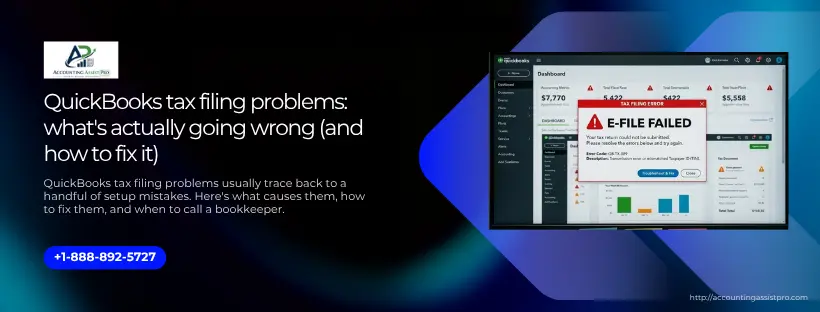 QuickBooks tax filing problems: what’s actually going wrong (and how to fix it)