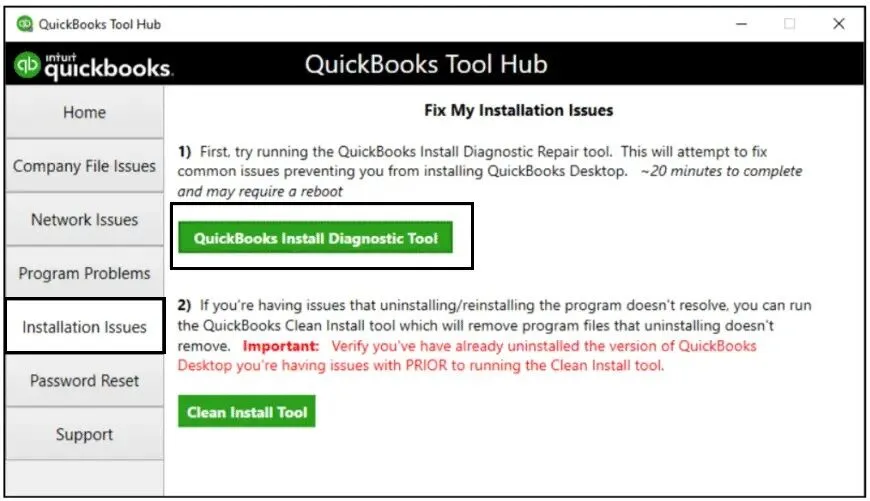 Run QuickBooks Install Diagnostic Tool
